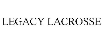 LEGACY LACROSSE