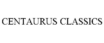CENTAURUS CLASSICS