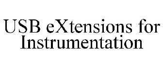 USB EXTENSIONS FOR INSTRUMENTATION