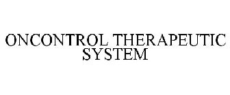 ONCONTROL THERAPEUTIC SYSTEM