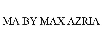 MA BY MAX AZRIA