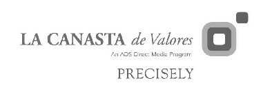 LA CANASTA DE VALORES AN ADS DIRECT MEDIA PROGRAM PRECISELY