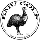 EMU GOLF GAME & TRAINING PROGRAM