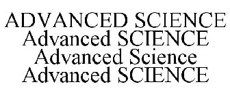 ADVANCED SCIENCE ADVANCED SCIENCE ADVANCED SCIENCE ADVANCED SCIENCE