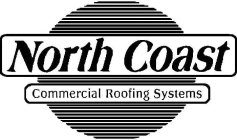 NORTH COAST COMMERCIAL ROOFING SYSTEMS