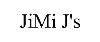 JIMI J'S