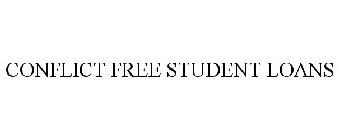 CONFLICT FREE STUDENT LOANS