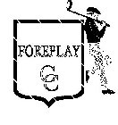 FOREPLAY CC