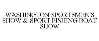 WASHINGTON SPORTSMEN'S SHOW & SPORT FISHING BOAT SHOW