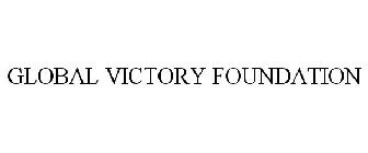 GLOBAL VICTORY FOUNDATION