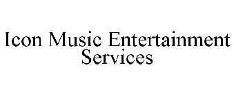 ICON MUSIC ENTERTAINMENT SERVICES