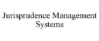 JURISPRUDENCE MANAGEMENT SYSTEMS