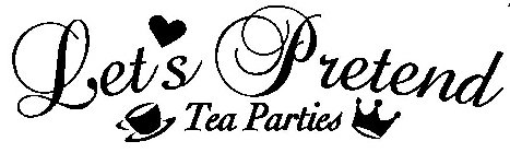 LET'S PRETEND TEA PARTIES