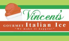 VINCENT'S GOURMET ITALIAN ICE 