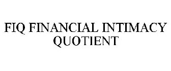 FIQ FINANCIAL INTIMACY QUOTIENT