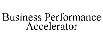 BUSINESS PERFORMANCE ACCELERATOR