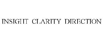 INSIGHT CLARITY DIRECTION