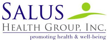 SALUS HEALTH GROUP, INC. PROMOTING HEALTH & WELL-BEING