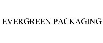 EVERGREEN PACKAGING