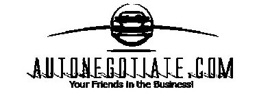 AUTONEGOTIATE.COM YOUR FRIENDS IN THE BUSINESS!