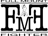 FMF FULL MOUNT FIGHTER