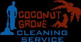 COCONUT GROVE CLEANING SERVICE