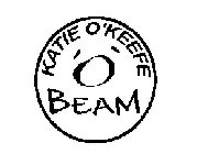 KATIE O'KEEFE 'O' BEAM