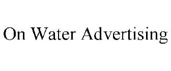 ON WATER ADVERTISING