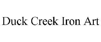 DUCK CREEK IRON ART