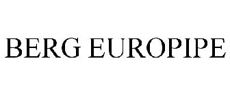 BERG EUROPIPE