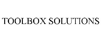 TOOLBOX SOLUTIONS