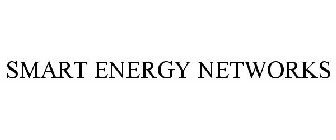 SMART ENERGY NETWORKS