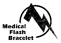 MEDICAL FLASH BRACELET