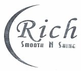 RICH SMOOTH & SHINE