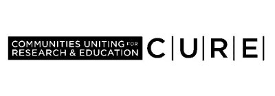 COMMUNITIES UNITING FOR RESEARCH & EDUCATION C|U|R|E|