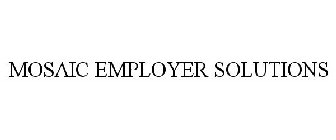 MOSAIC EMPLOYER SOLUTIONS
