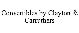 CONVERTIBLES BY CLAYTON & CARRUTHERS