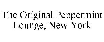 THE ORIGINAL PEPPERMINT LOUNGE, NEW YORK