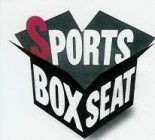 SPORTS BOX SEAT