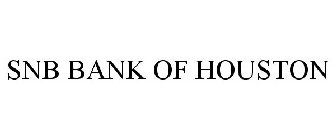 SNB BANK OF HOUSTON