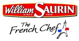 WILLIAM SAURIN SINCE 1898 THE FRENCH CHEF