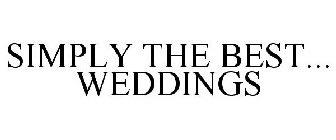 SIMPLY THE BEST... WEDDINGS