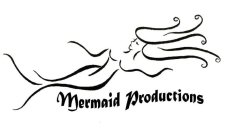 MERMAID PRODUCTIONS