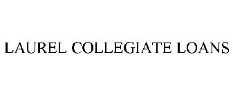 LAUREL COLLEGIATE LOANS