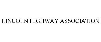 LINCOLN HIGHWAY ASSOCIATION