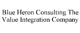 BLUE HERON CONSULTING THE VALUE INTEGRATION COMPANY