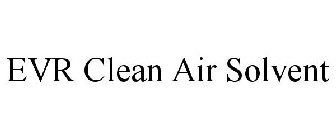 EVR CLEAN AIR SOLVENT