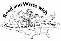 READ AND WRITE WITH THE COUNTRY MOUSE AND THE CITY MOUSE