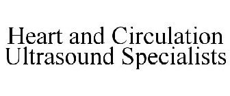 HEART AND CIRCULATION ULTRASOUND SPECIALISTS