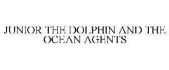 JUNIOR THE DOLPHIN AND THE OCEAN AGENTS